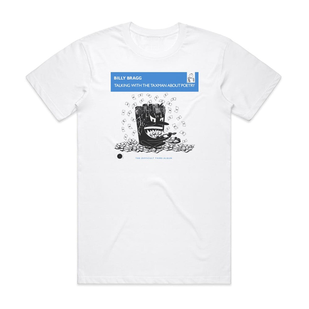 Billy Bragg Talking With The Taxman About Poetry T-Shirt White