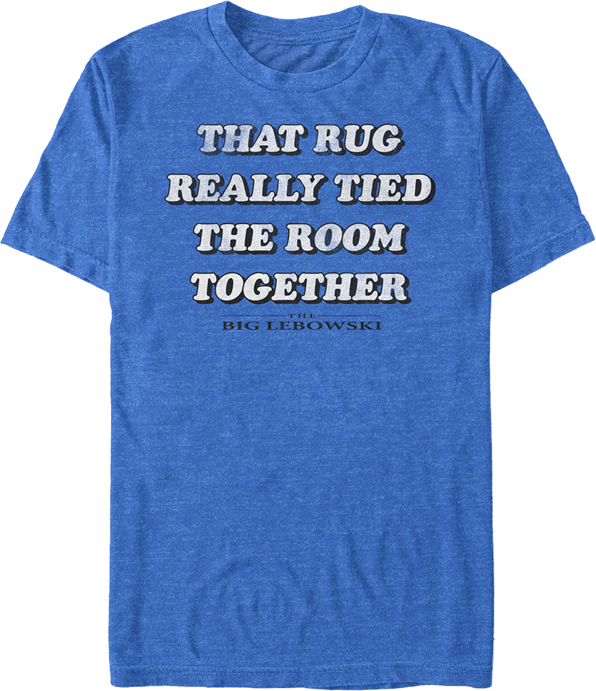 That Rug Really Tied The Room Together Big Lebowski T-Shirt