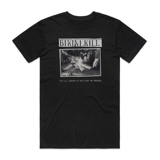 Bikini Kill The Cd Version Of The First Two Records T-Shirt Black