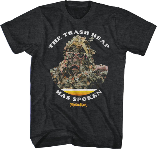 The Trash Heap Has Spoken Fraggle Rock T-Shirt