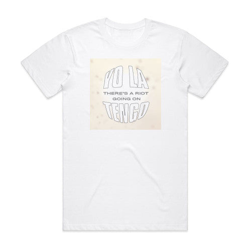 Yo La Tengo Theres A Riot Going On Album Cover T-Shirt White