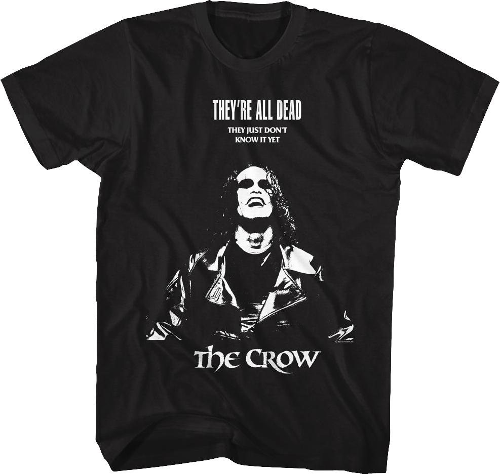 They're All Dead The Crow T-Shirt