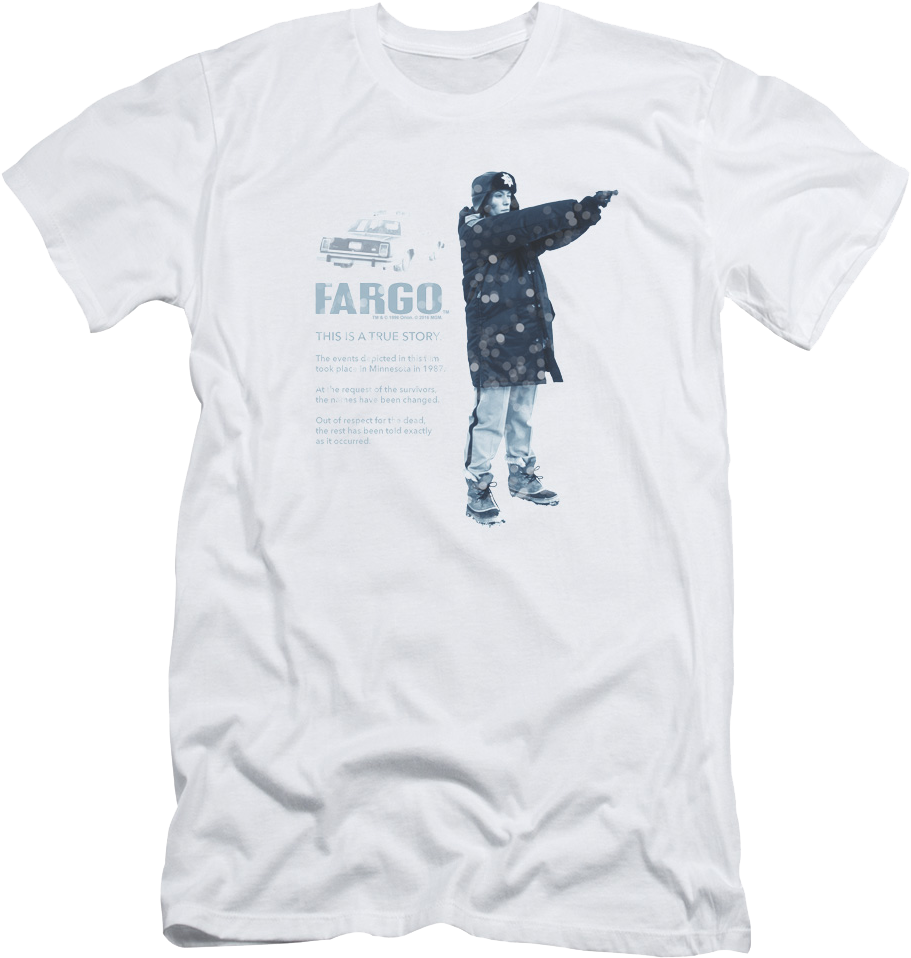 This Is A True Story Fargo T-Shirt