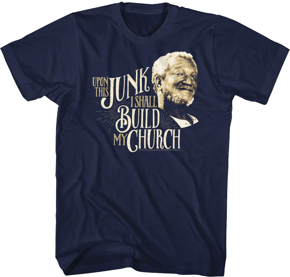 Upon This Junk Sanford and Son T-Shirt