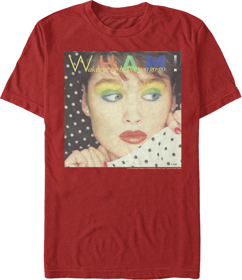 Wake Me Up Before You Go-Go Cover Artwork Wham T-Shirt