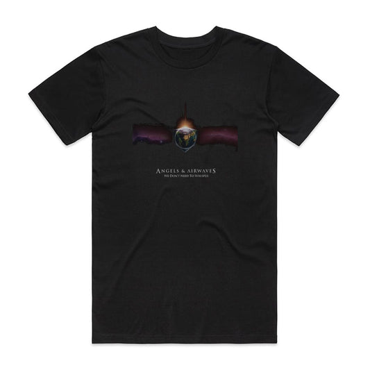 Angels and Airwaves We Dont Need To Whisper T-Shirt Black