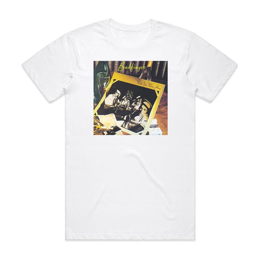 Badfinger Wish You Were Here T-Shirt White