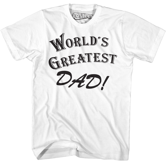 World's Greatest Dad Shirt