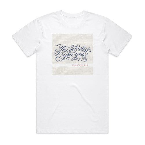 Zac Brown Band You Get What You Give Album Cover T-Shirt White